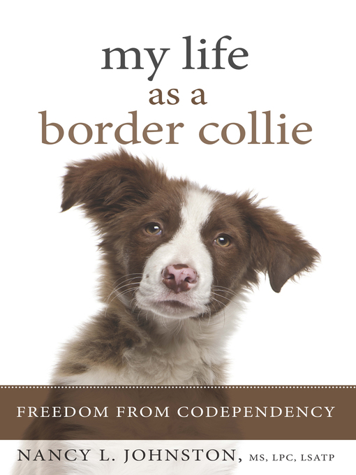 Title details for My Life As a Border Collie by Nancy L. Johnston - Wait list